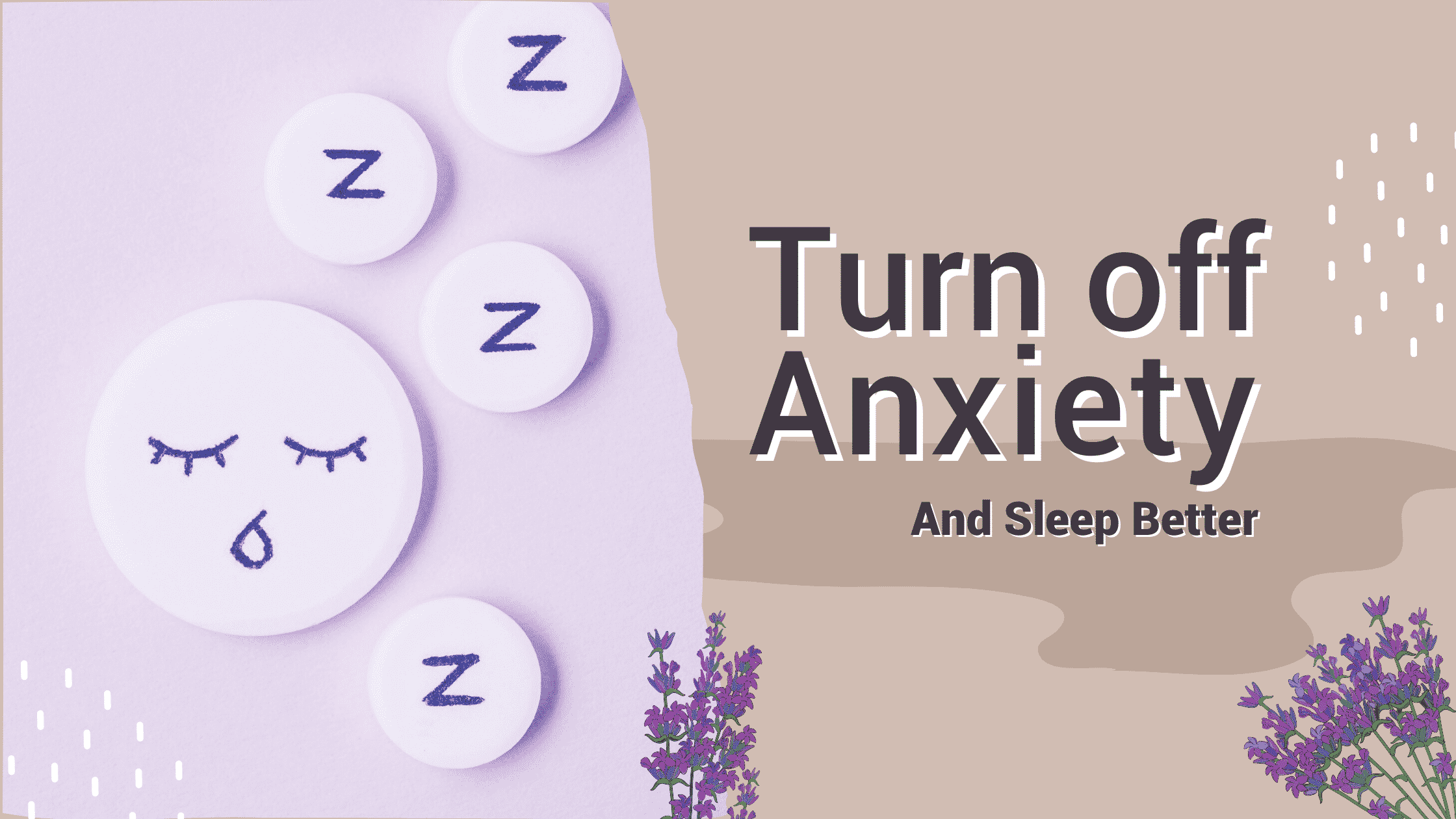 030722 Tips to Turn Off Anxiety and Sleep Better Blog Banner