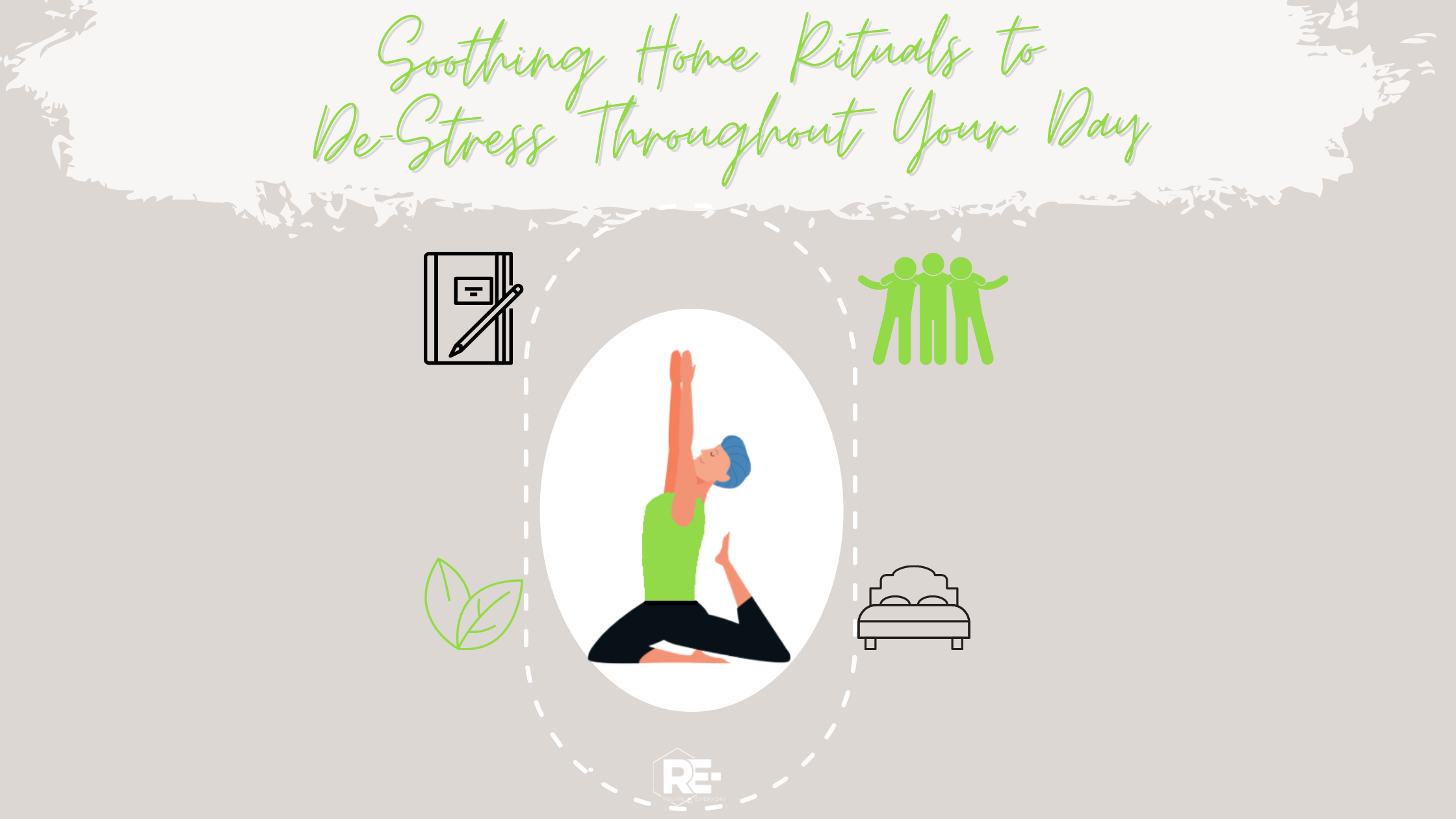 Soothing Home Rituals to De-Stress Throughout Your Day Blog Banner